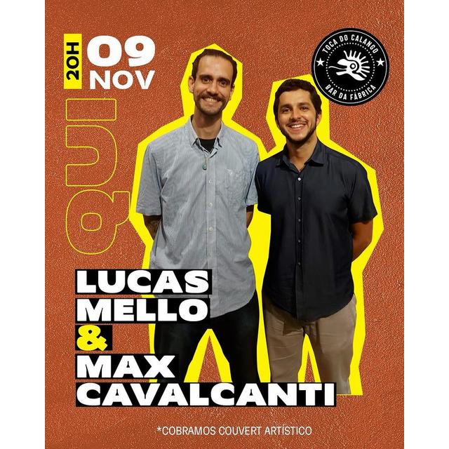 Lucas Mello & Max Cavalcanti