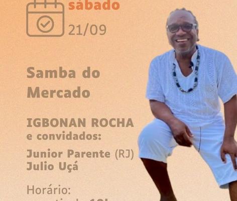 Samba do Mercado convida Júnior Parente e Júlio Uça no próximo sábado