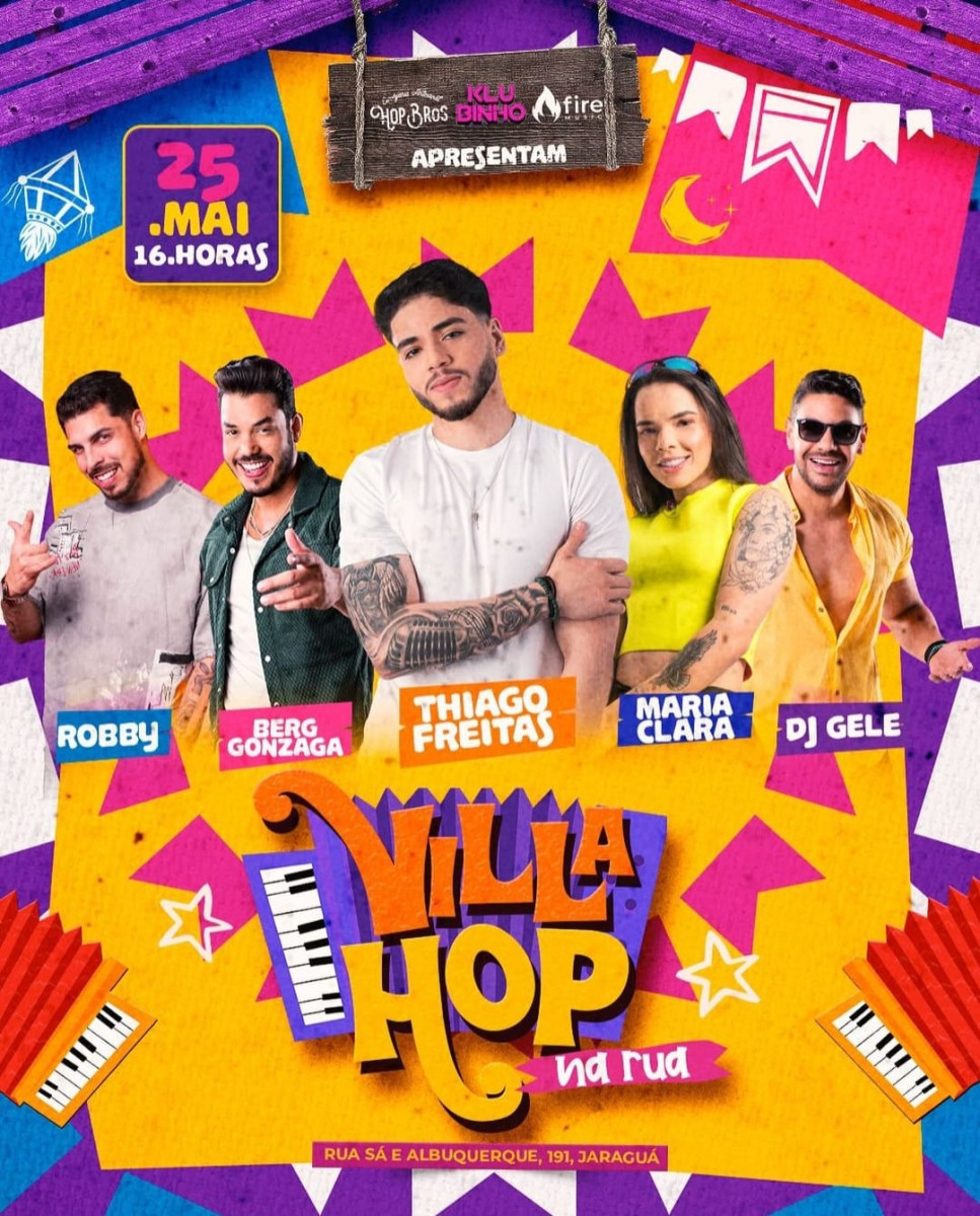 Sábado: Vila Hop trará shows de Maria Clara, Robby, Thiago Freitas, Berg Gonzaga e DJ Gele