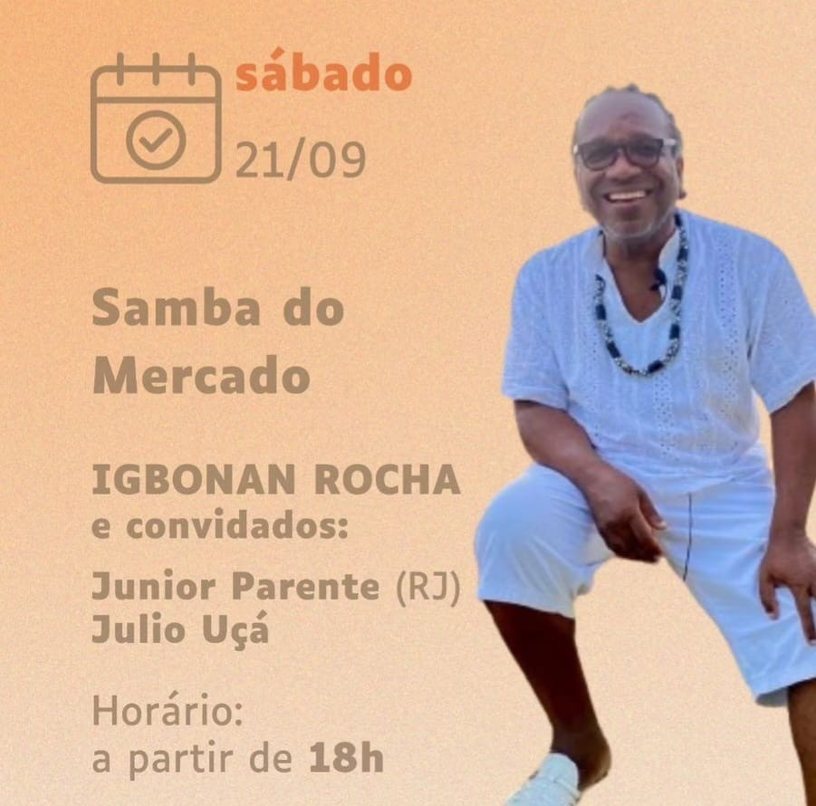 Samba do Mercado convida Júnior Parente e Júlio Uça no próximo sábado